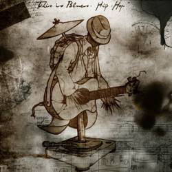 Scarecrow : This Is Blues Hip-Hop